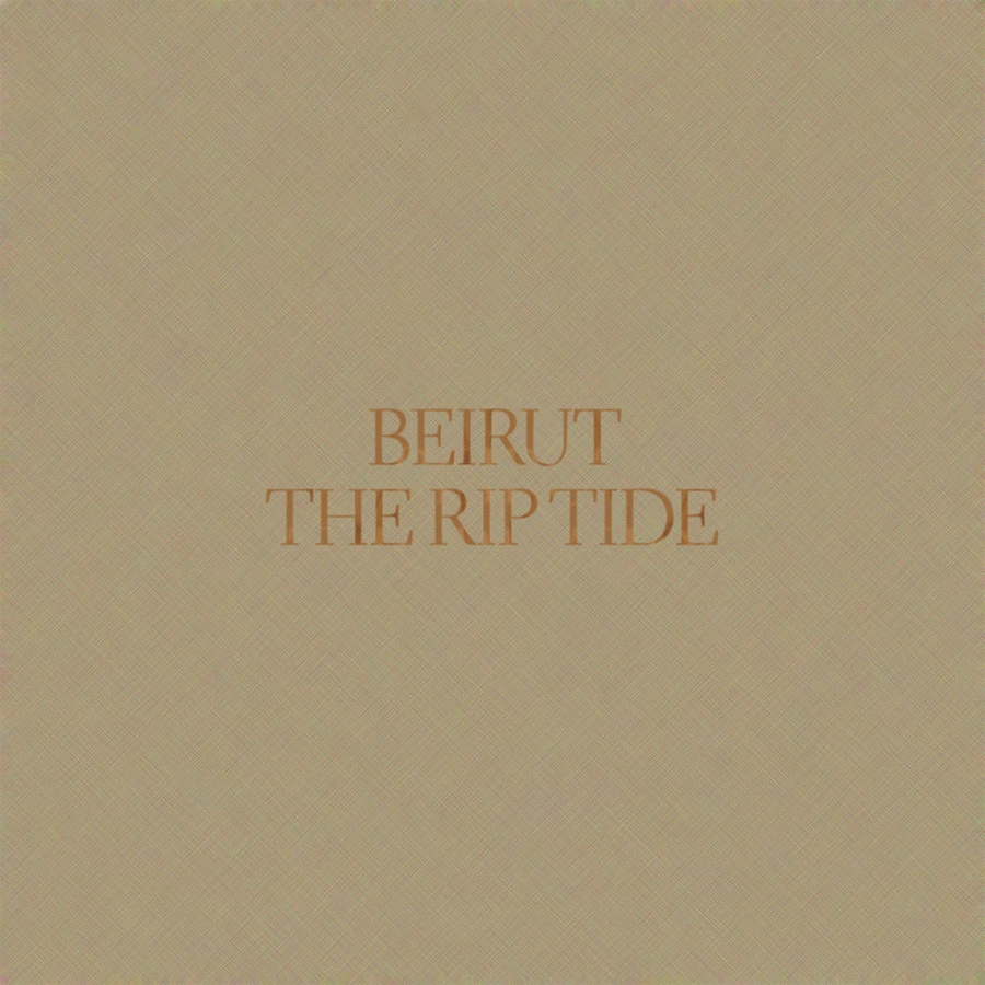Beirut The Rip Tide cover artwork