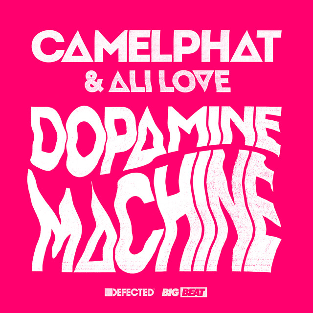 CamelPhat & Ali Love Dopamine Machine cover artwork