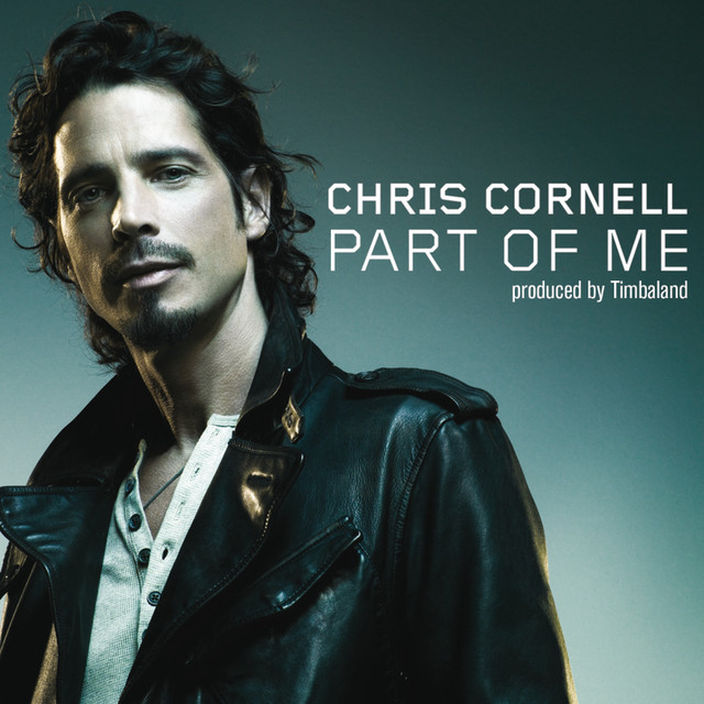Chris Cornell — Part Of Me cover artwork