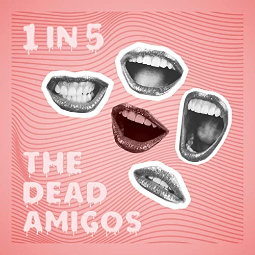 The Dead Amigos — 1 In 5 cover artwork