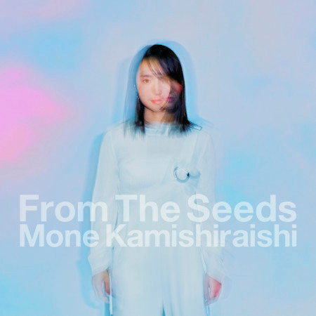 上白石萌音 — From The Seeds cover artwork
