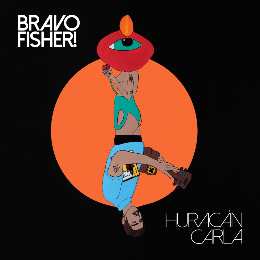 Bravo Fisher! — Huracán Carla cover artwork