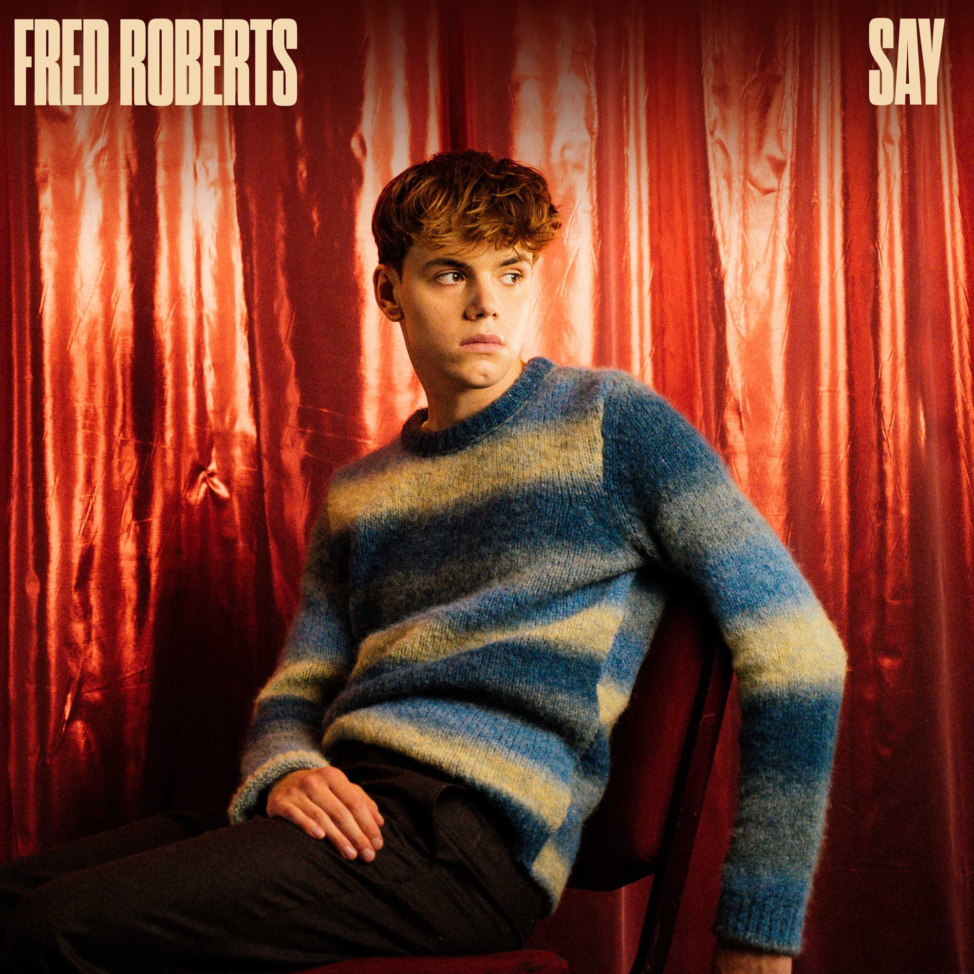 Fred Roberts — Say cover artwork