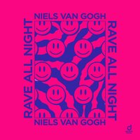 Niels van Gogh Rave All Night cover artwork
