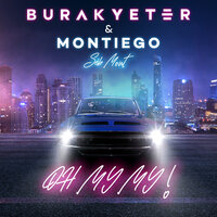 Burak Yeter &amp; Montiego — Oh My My (feat. Séb Mont) cover artwork