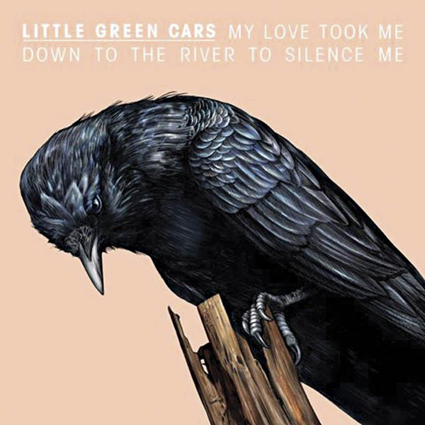 Little Green Cars — My Love Took Me Down to the River to Silence Me cover artwork