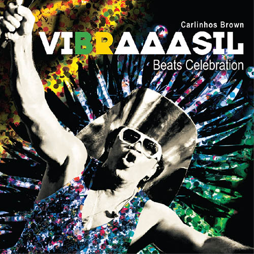 Carlinhos Brown Vibraaasil Beats Celebration cover artwork