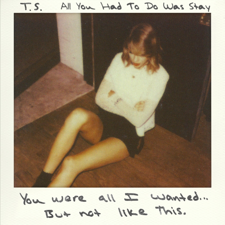 Taylor Swift — All You Had To Do Was Stay (Sad Version) cover artwork