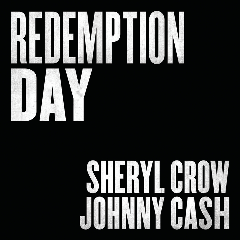 Sheryl Crow featuring Johnny Cash — Redemption Day cover artwork