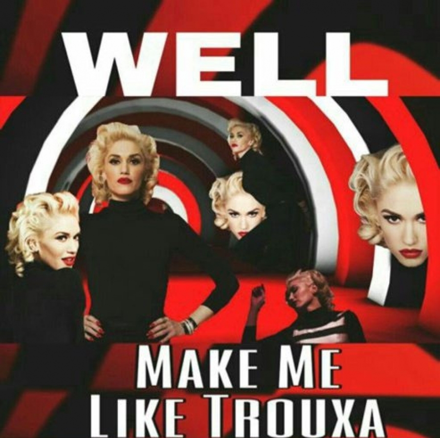 Well — Make Me Like Trouxa cover artwork
