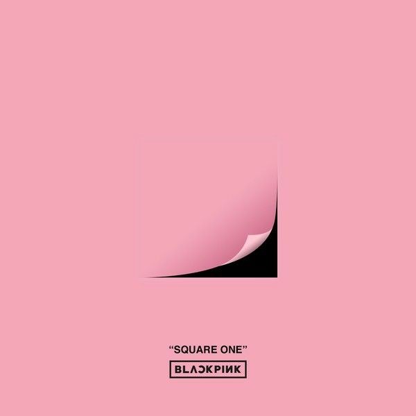 BLACKPINK — SQUARE ONE cover artwork