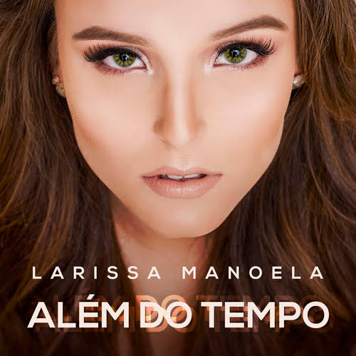 Larissa Manoela — Além do Tempo cover artwork