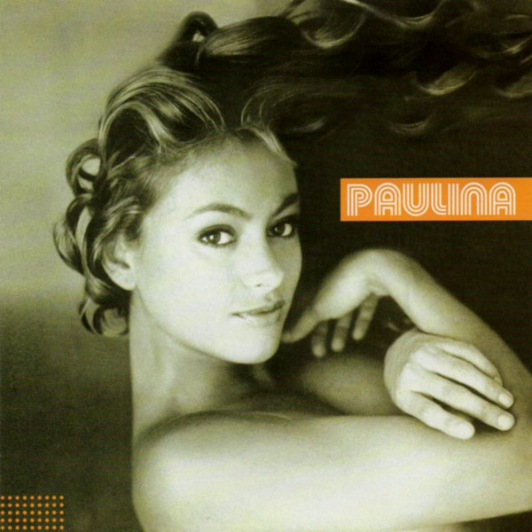 Paulina Rubio — Paulina cover artwork