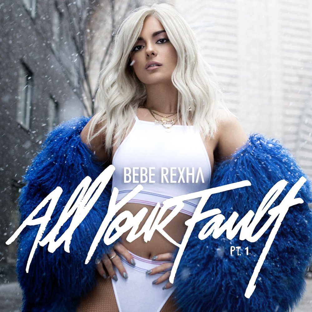 Bebe Rexha — All Your Fault: Pt. 1 cover artwork