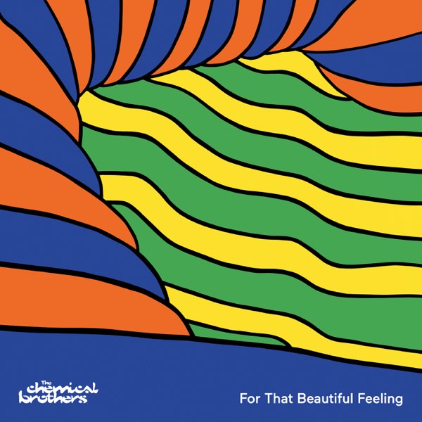 The Chemical Brothers — For That Beautiful Feeling cover artwork