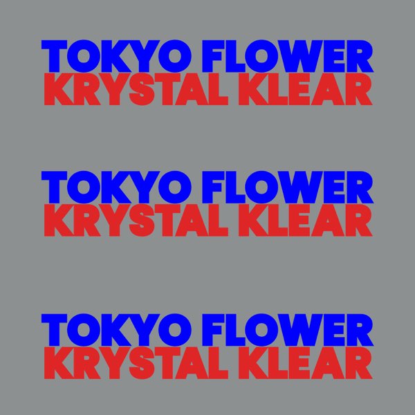 Krystal Klear — Tokyo Flower cover artwork