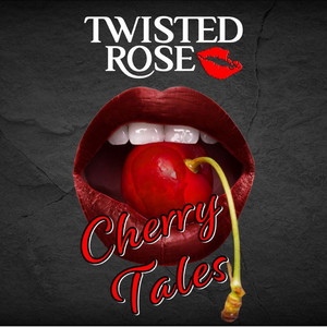 Twisted Rose Cherry Tales cover artwork