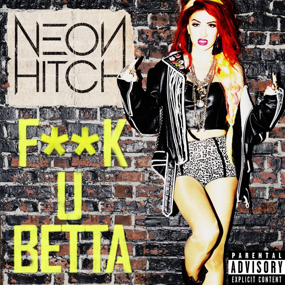 Neon Hitch Fuck U Betta cover artwork