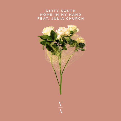 Dirty South featuring Julia Church — Home In My Hand cover artwork