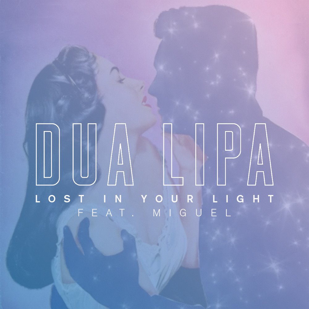Dua Lipa featuring Miguel — Lost in Your Light cover artwork