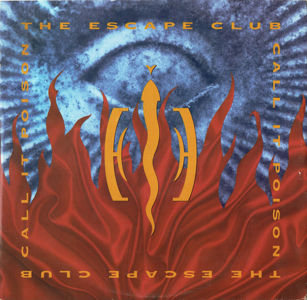 The Escape Club Call it Poison cover artwork