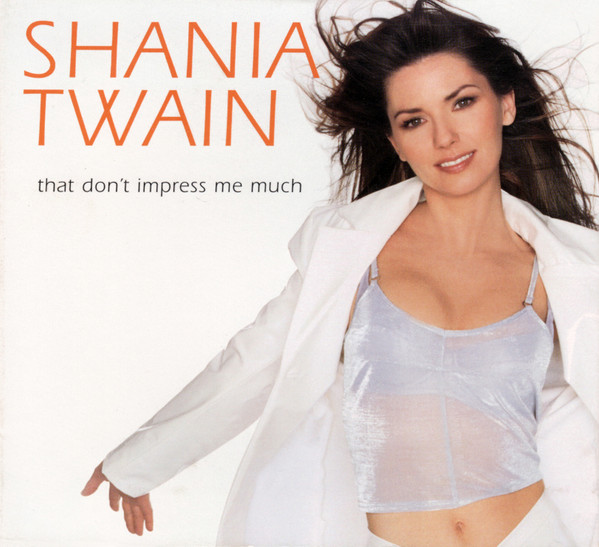 Shania Twain — That Don&#039;t Impress Me Much (UK Dance Mix) cover artwork
