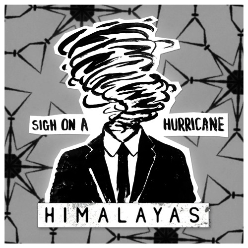 HIMALAYAS — Sigh on a Hurricane cover artwork