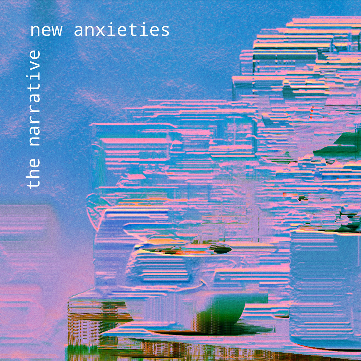 The Narrative — New Anxieties cover artwork