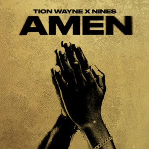 Tion Wayne & Nines AMEN cover artwork