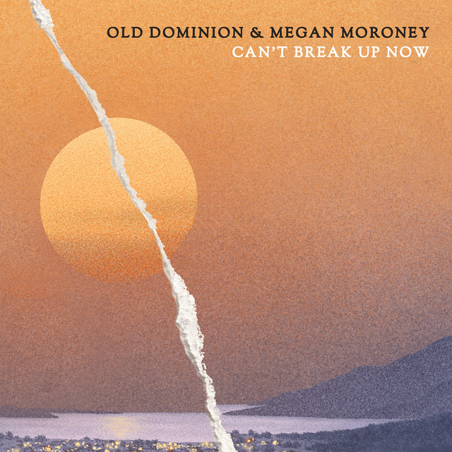 Old Dominion ft. featuring Megan Moroney Can&#039;t Break Up Now cover artwork