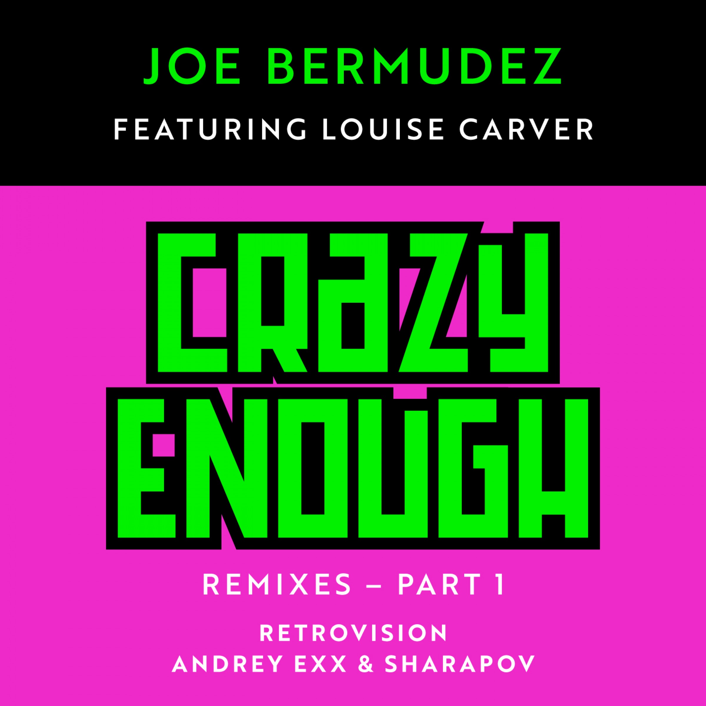 Joe Bermudez featuring Louise Carver & RetroVision — Crazy Enough (RetroVision Remix Radio Edit) cover artwork