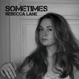 Rebecca Lane — Sometimes cover artwork