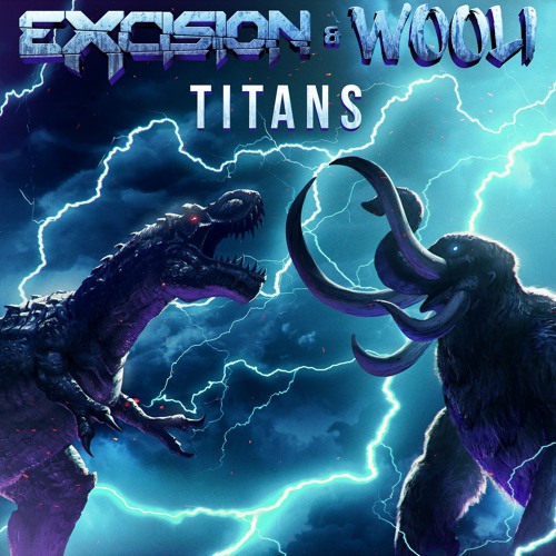 Excision & Wooli — Titans cover artwork
