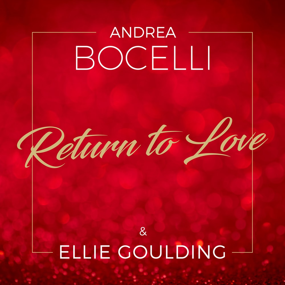 Andrea Bocelli featuring Ellie Goulding — Return to Love cover artwork