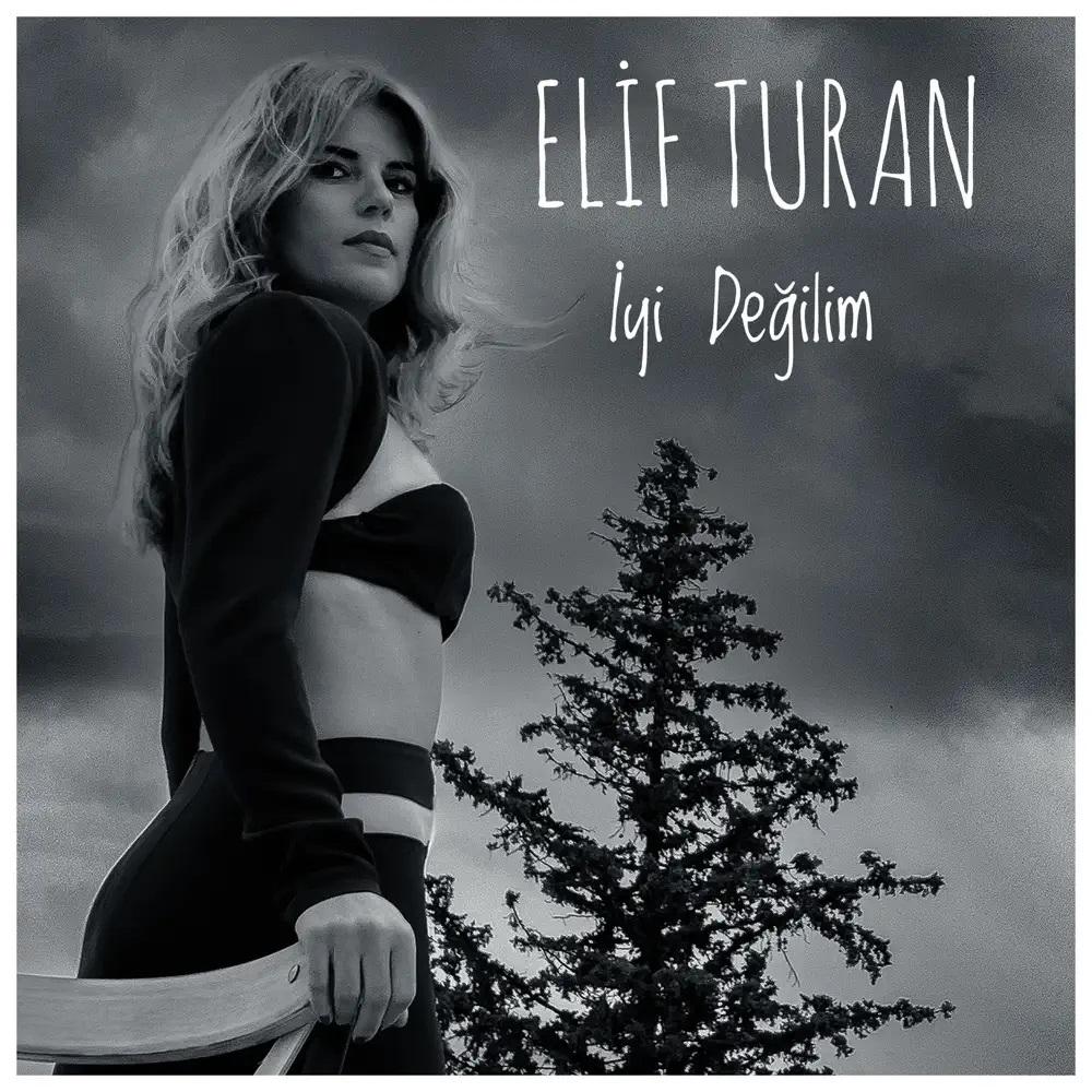Elif Turan — İyi Değilim cover artwork