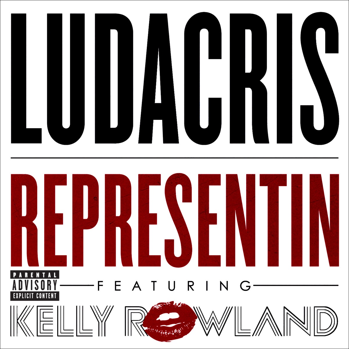 Ludacris featuring Kelly Rowland — Representin cover artwork