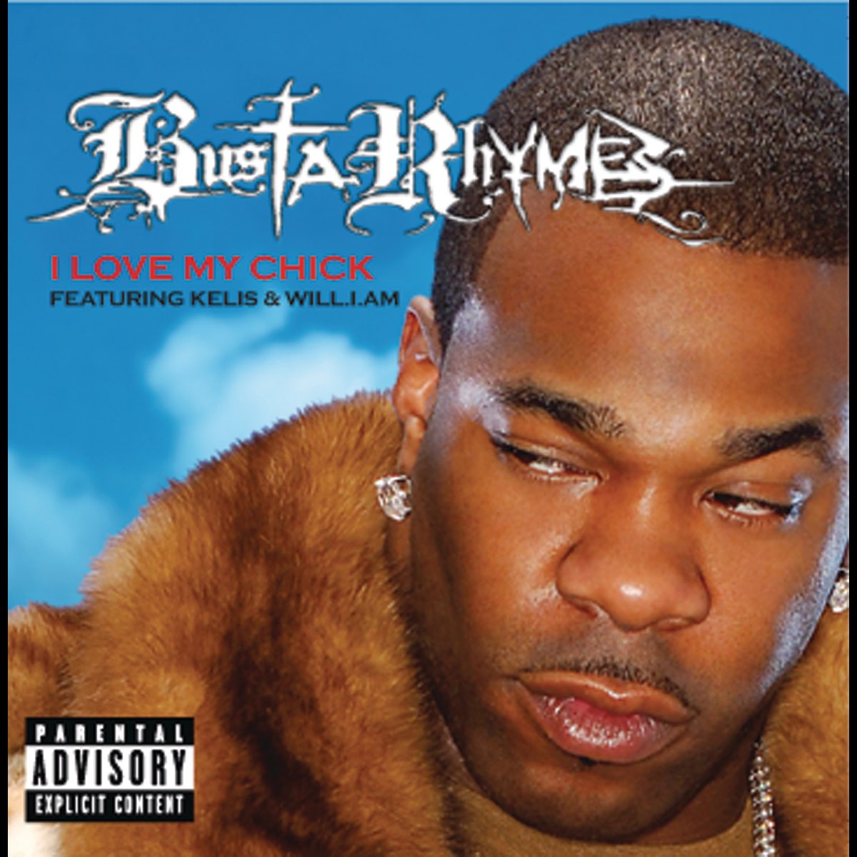 Busta Rhymes featuring will.i.am & Kelis — I Love My Chick cover artwork