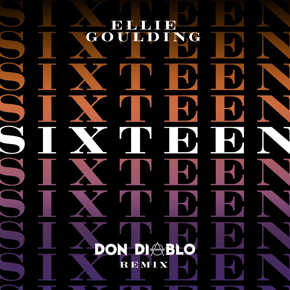 Ellie Goulding — Sixteen (Don Diablo Remix) cover artwork