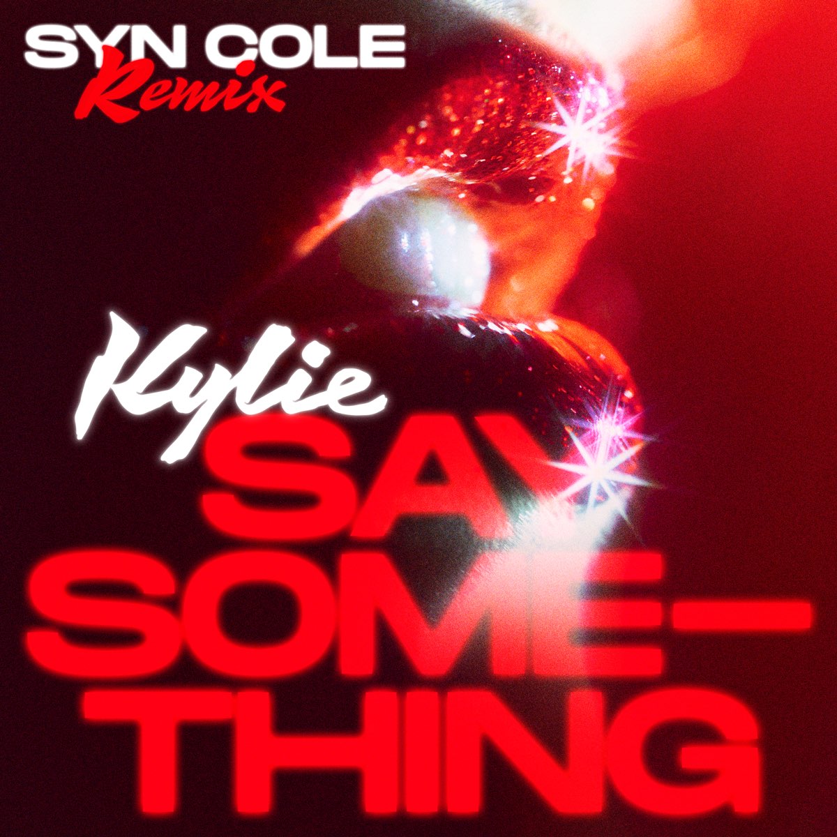 Kylie Minogue — Say Something (Syn Cole Remix) cover artwork