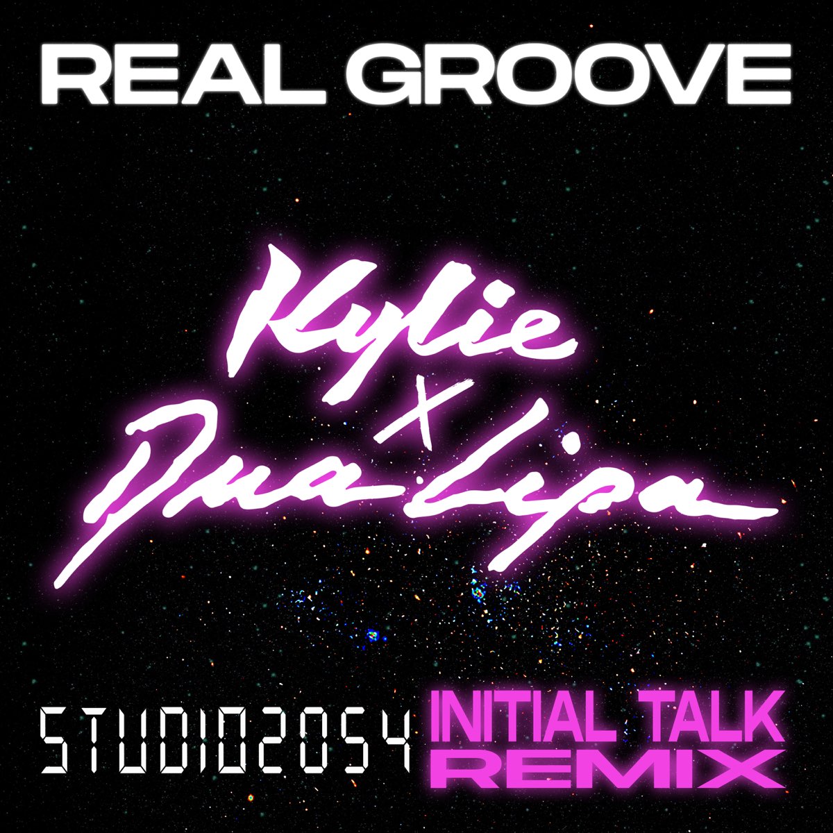 Kylie Minogue featuring Dua Lipa — Real Groove (Studio 2054 Initial Talk Remix) cover artwork