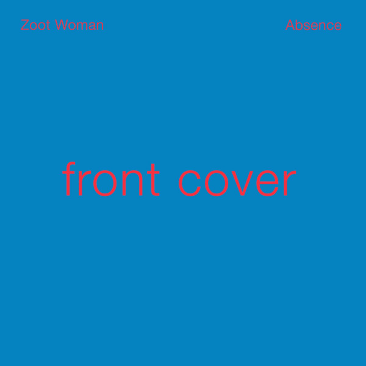 Zoot Woman Absence cover artwork
