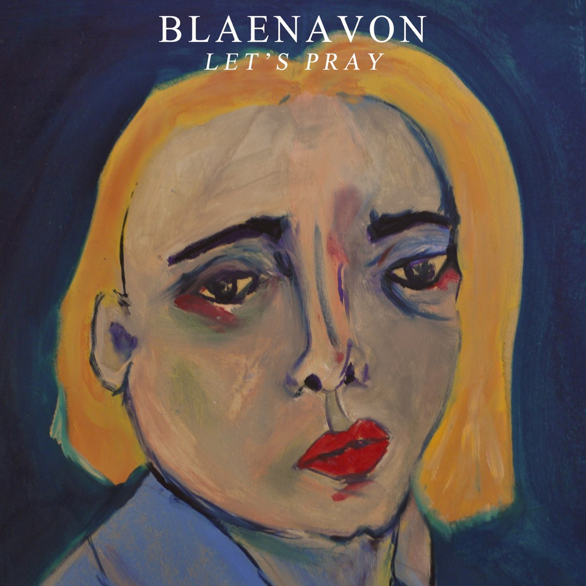 Blaenavon — Let&#039;s Pray cover artwork