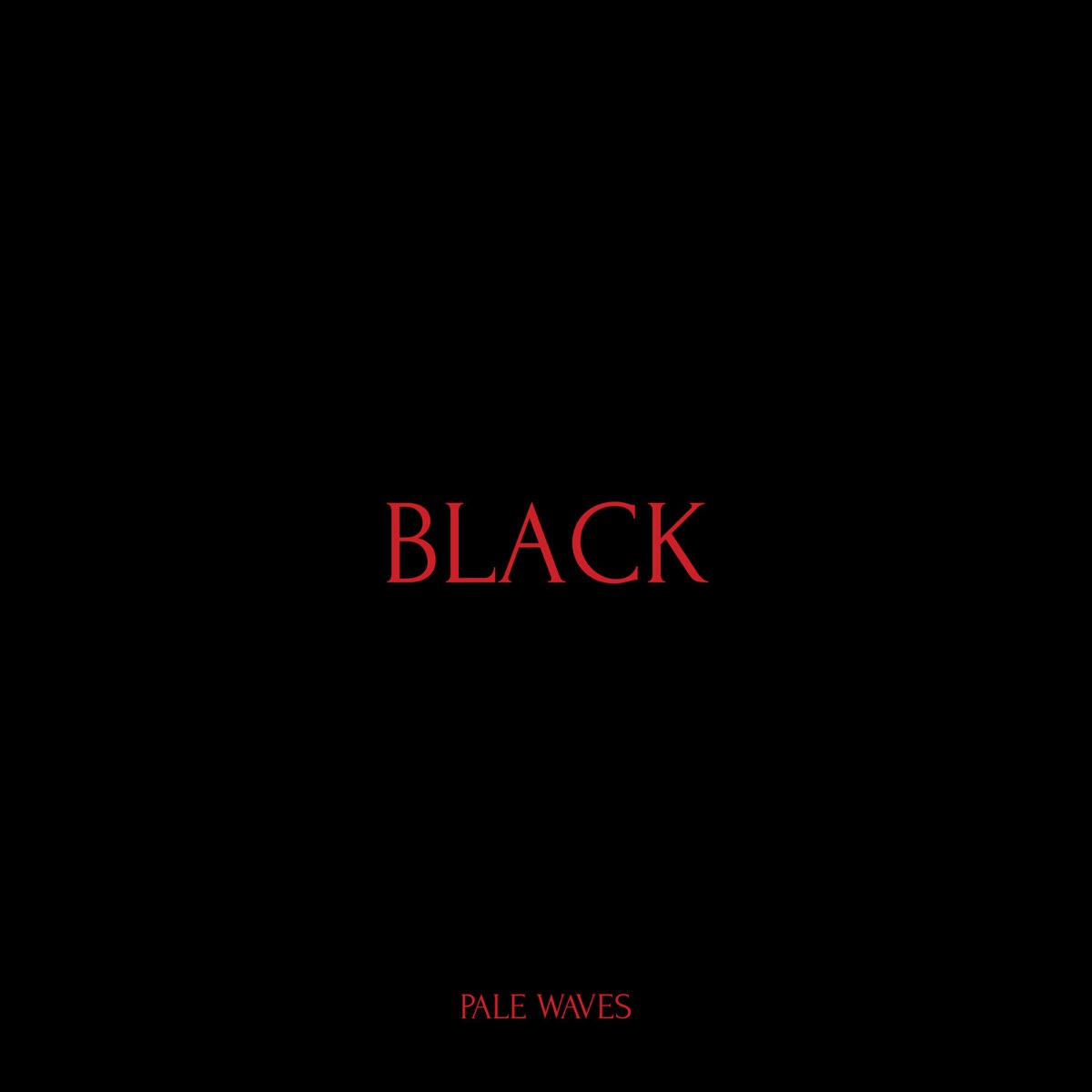 Pale Waves — Black cover artwork