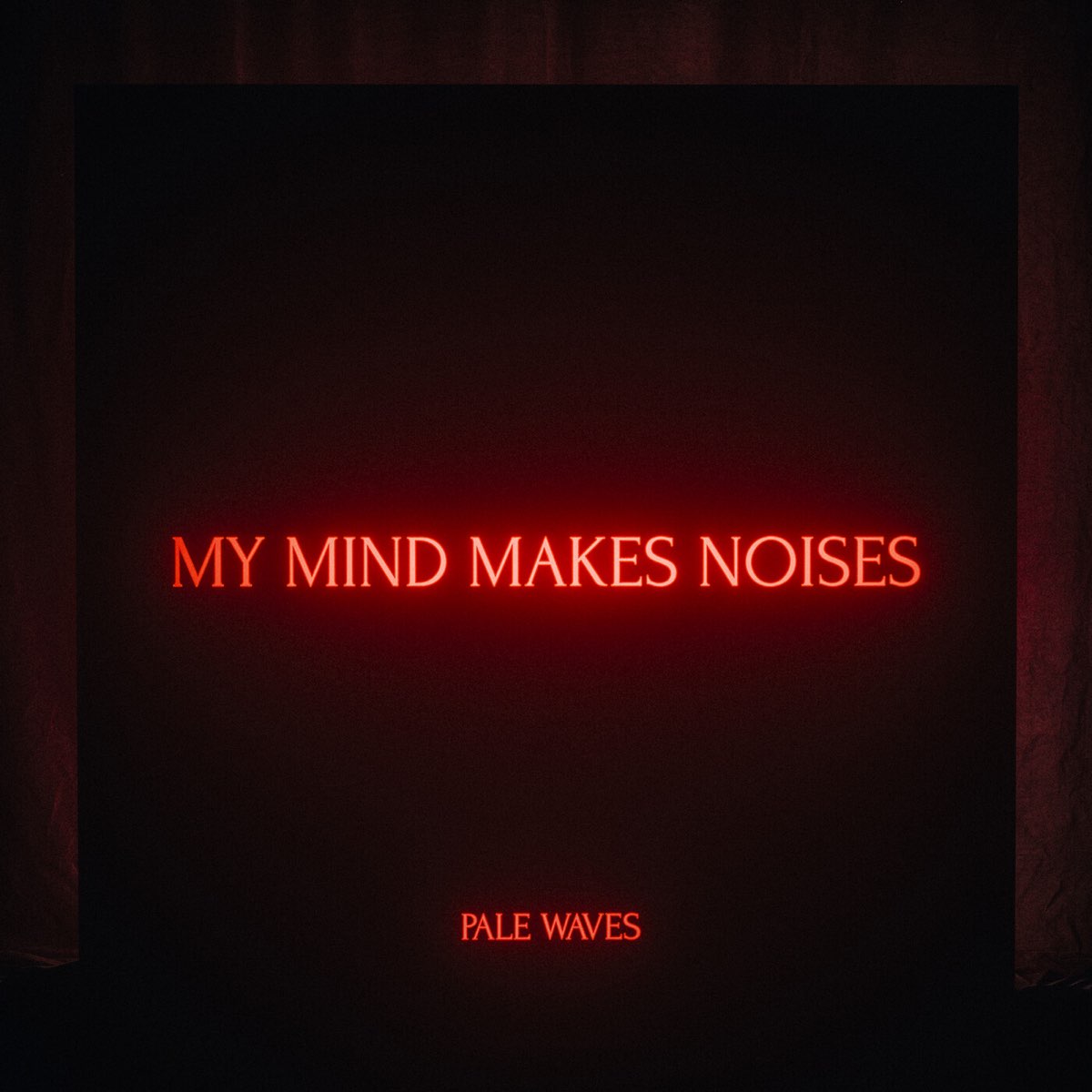 Pale Waves My Mind Makes Noises cover artwork
