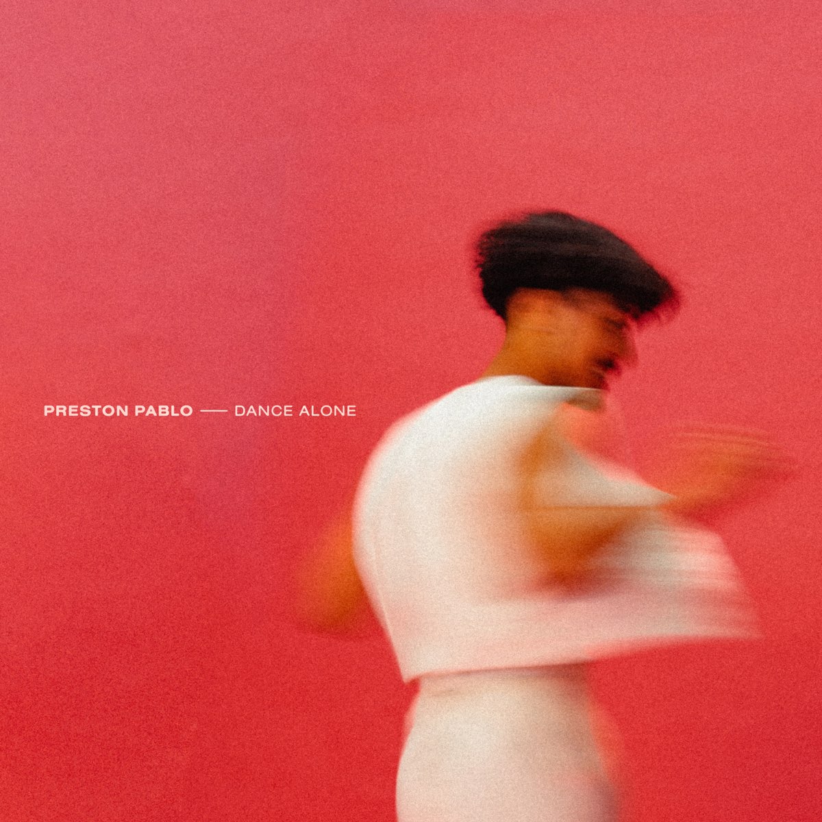 Preston Pablo Dance Alone cover artwork