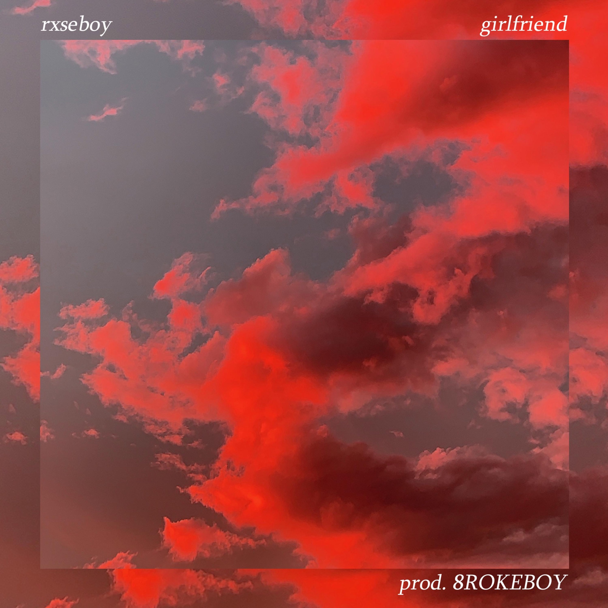 Rxseboy — Girlfriend cover artwork