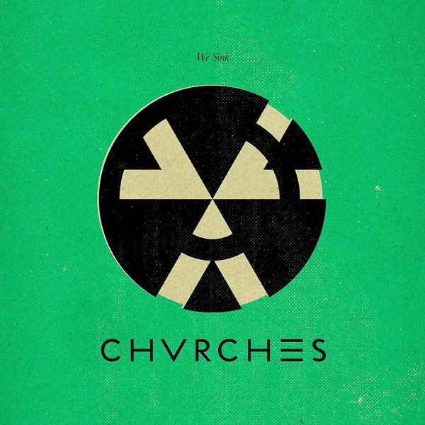 CHVRCHES — We Sink cover artwork