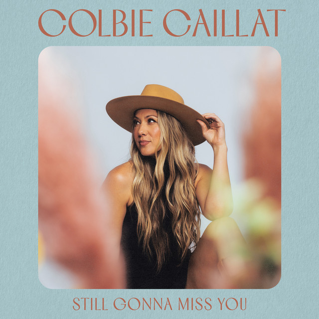 Colbie Caillat Still Gonna Miss You cover artwork
