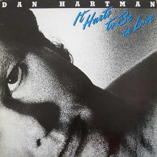 Dan Hartman — It Hurts To Be In Love cover artwork