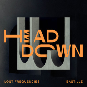 Lost Frequencies & Bastille Head Down cover artwork